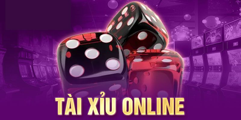 Tài xỉu online - Game cá cược tuyệt đỉnh