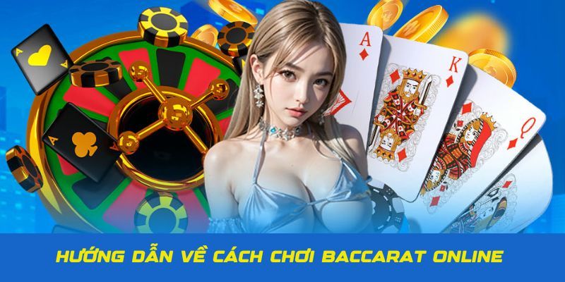 cách chơi baccarat